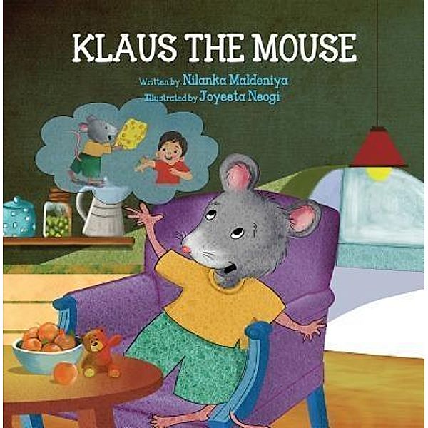 Klaus the Mouse / Purple Pixie Books Inc., Nilanka Maldeniya