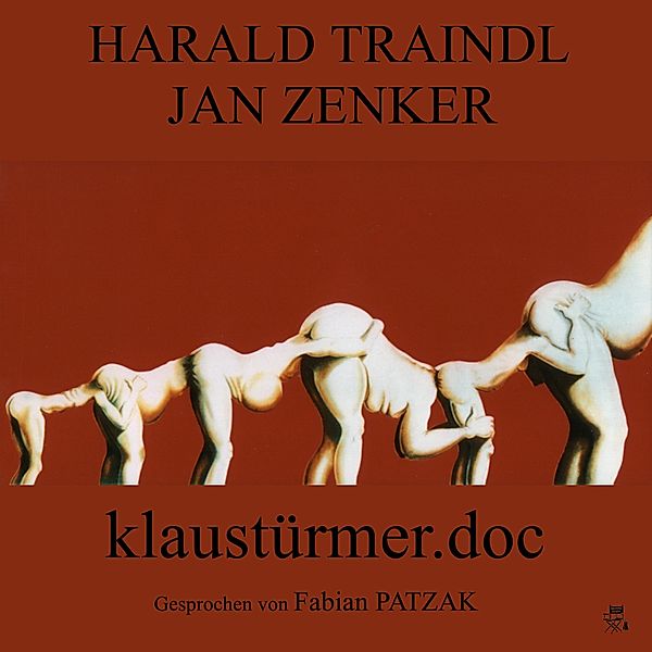 Klaustürmer.doc, Harald Traindl, Jan Zenker