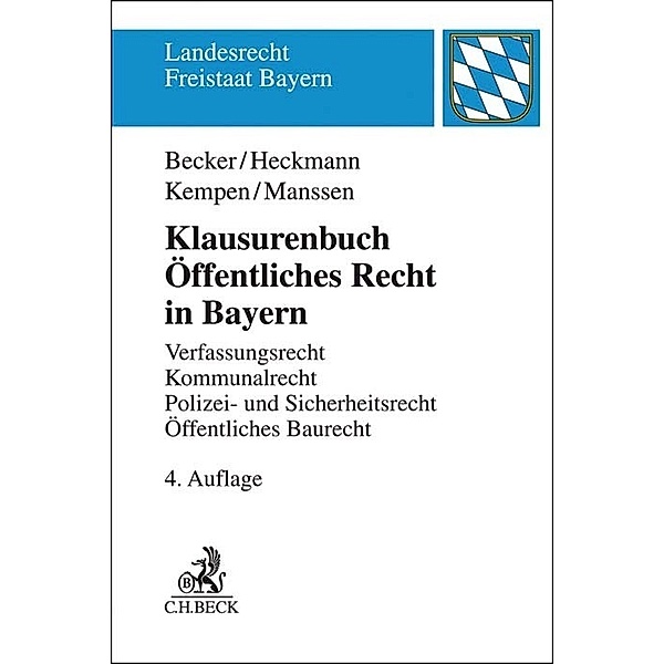 Klausurenbuch Öffentliches Recht in Bayern, Ulrich Becker, Dirk Heckmann, Bernhard Kempen, Gerrit Manssen