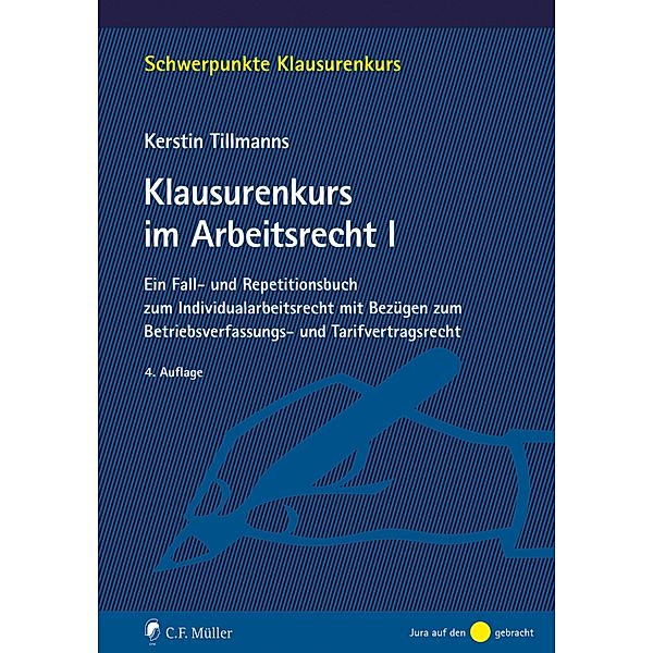 Klausurenkurs im Arbeitsrecht I, Kerstin Tillmanns