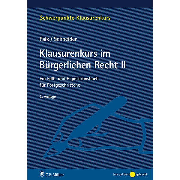 Klausurenkurs im Bürgerlichen Recht II, Ulrich Falk, Birgit Schneider
