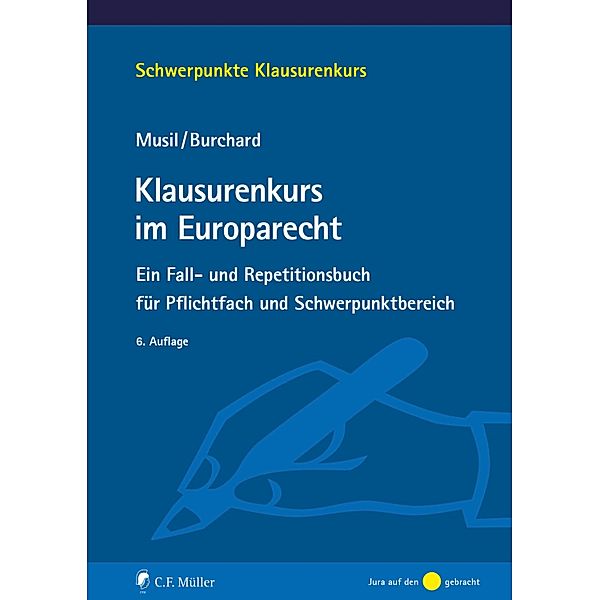 Klausurenkurs im Europarecht, Andreas Musil, Daniel Burchard