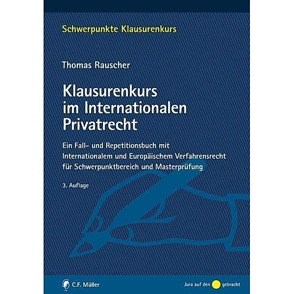 Klausurenkurs im Internationalen Privatrecht, Thomas Rauscher