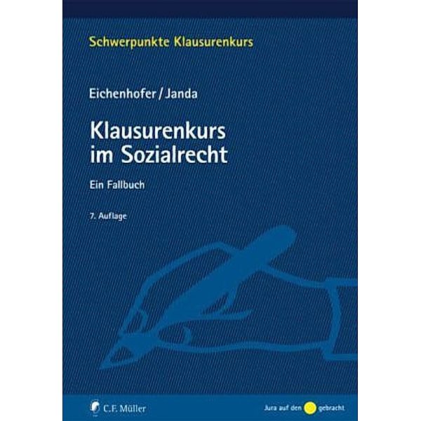 Klausurenkurs im Sozialrecht, Eberhard Eichenhofer, Constanze Janda