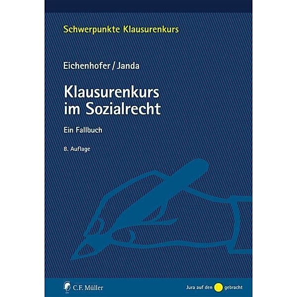 Klausurenkurs im Sozialrecht, Eberhard Eichenhofer, Constanze Janda