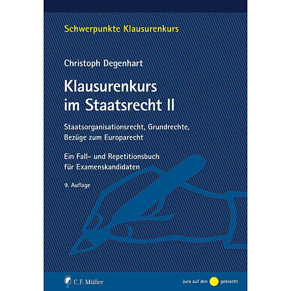 Klausurenkurs im Staatsrecht II, Christoph Degenhart