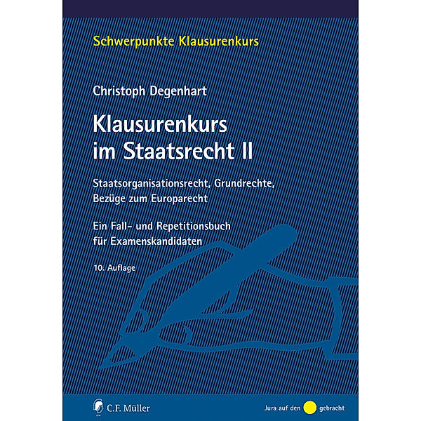 Klausurenkurs im Staatsrecht II, Christoph Degenhart