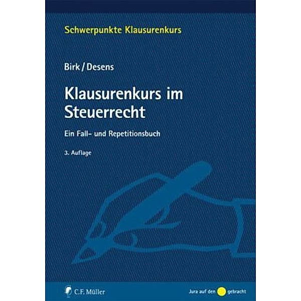 Klausurenkurs im Steuerrecht, Dieter Birk, Rainer Wernsmann