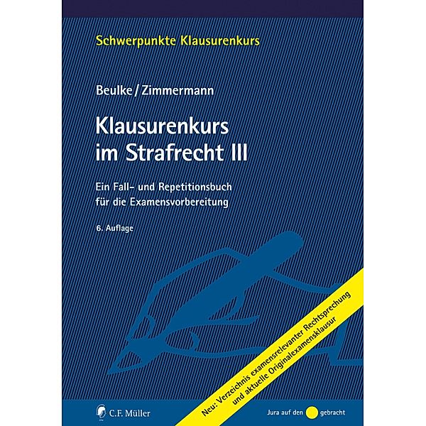 Klausurenkurs im Strafrecht III, Werner Beulke, Frank Zimmermann