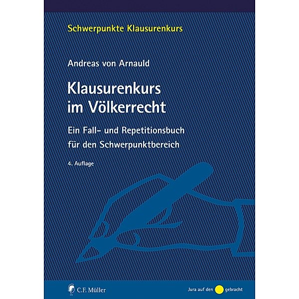 Klausurenkurs im Völkerrecht, Andreas von Arnauld