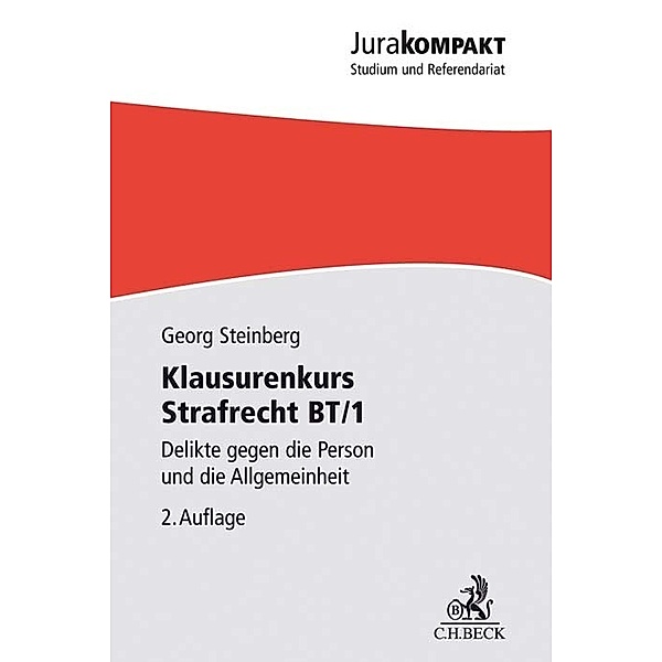 Klausurenkurs Strafrecht BT/1, Georg Steinberg