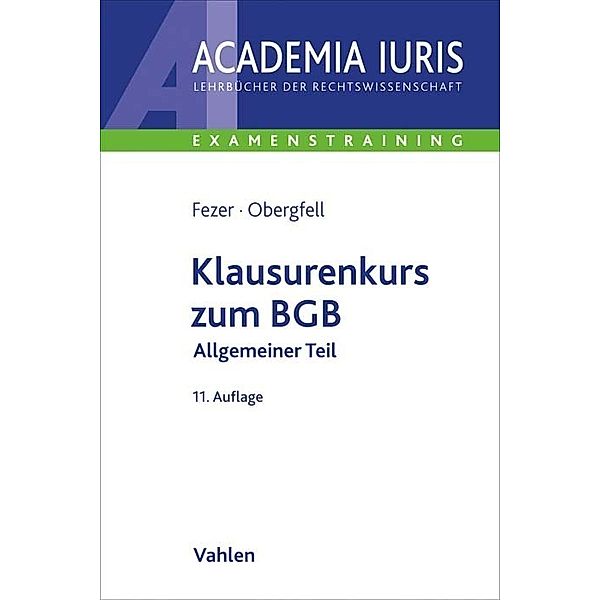 Klausurenkurs zum BGB, Karl-Heinz Fezer, Eva Inés Obergfell