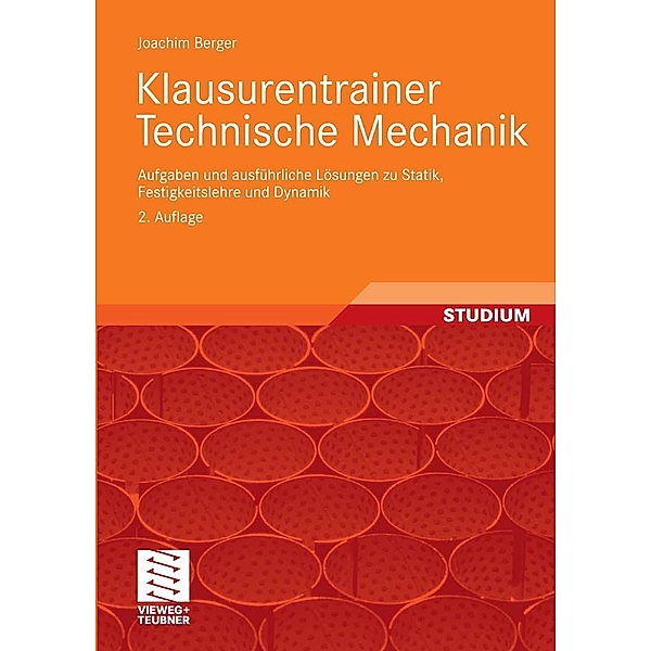 Klausurentrainer Technische Mechanik, Joachim Berger