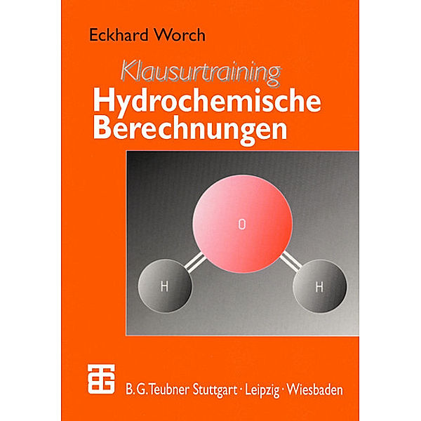 Klausurtraining Hydrochemische Berechnungen, Eckhard Worch