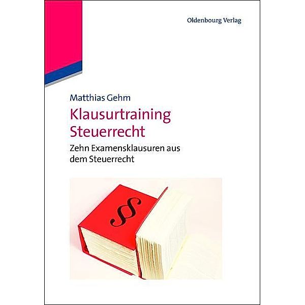 Klausurtraining Steuerrecht / Jahrbuch des Dokumentationsarchivs des österreichischen Widerstandes, Matthias Gehm