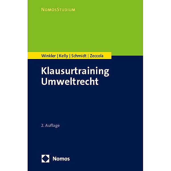 Klausurtraining Umweltrecht, Daniela Winkler, Ryan Kelly, Kristina Schmidt, Marc Zeccola