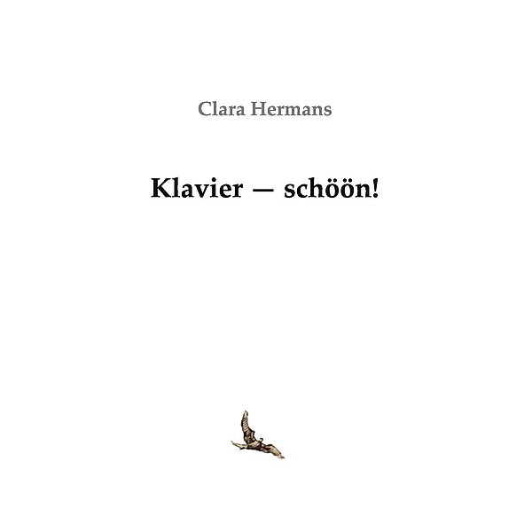 Klavier - schöön!, Clara Hermans