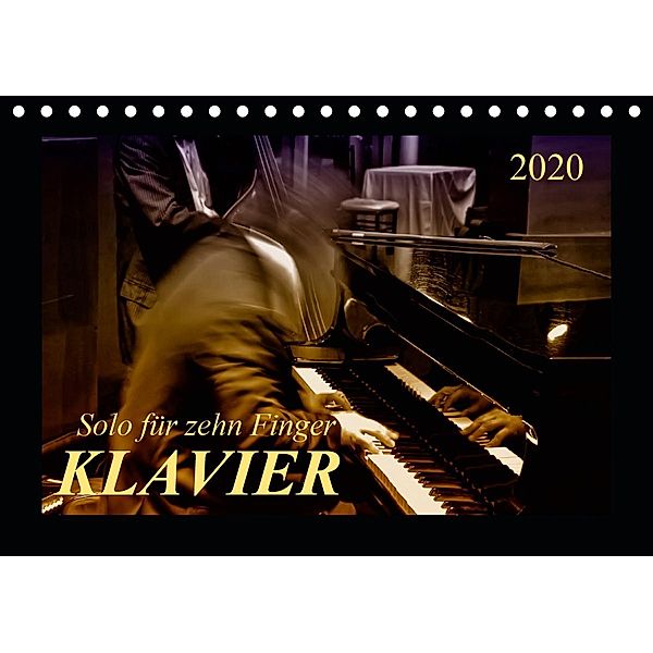 Klavier - Solo für zehn Finger (Tischkalender 2020 DIN A5 quer), Peter Roder