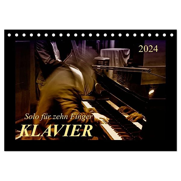 Klavier - Solo für zehn Finger (Tischkalender 2024 DIN A5 quer), CALVENDO Monatskalender, Peter Roder