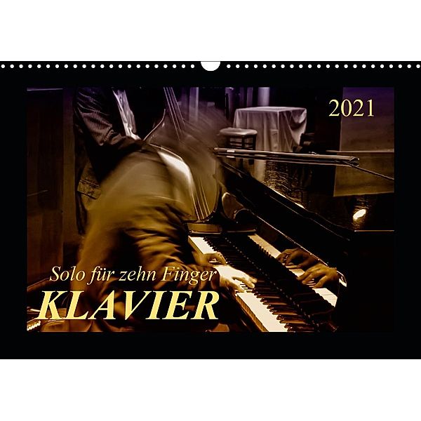 Klavier - Solo für zehn Finger (Wandkalender 2021 DIN A3 quer), Peter Roder