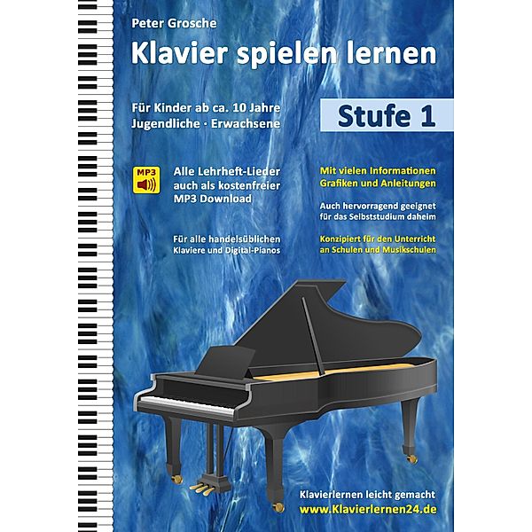 Klavier spielen lernen (Stufe 1) / Klavier spielen lernen Bd.1, Peter Grosche