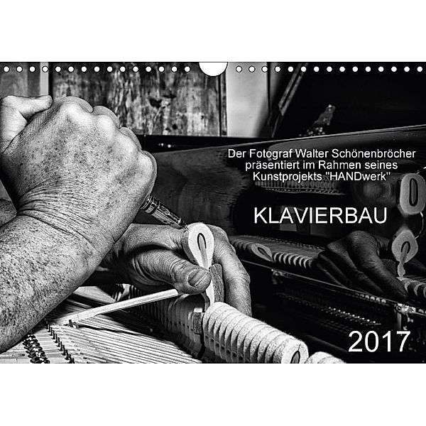 Klavierbau (Wandkalender 2017 DIN A4 quer), Walter Schönenbröcher