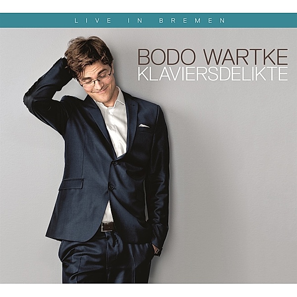 Klavierdelikte - Live in Bremen, Bodo Wartke