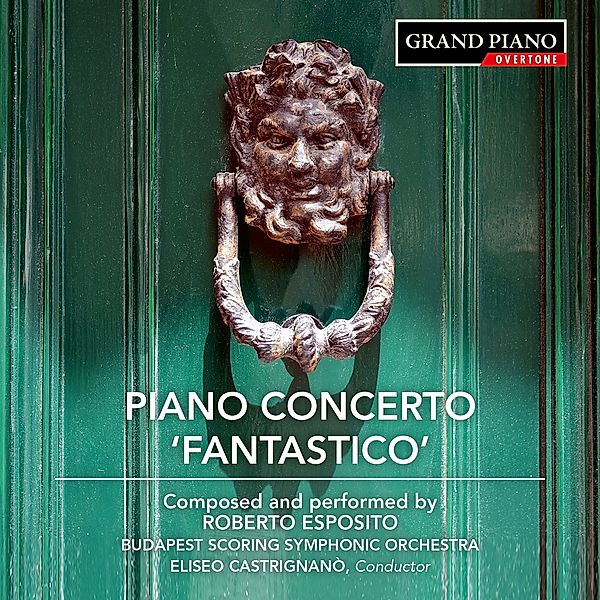 Klavierkonzert 'Fantastico', Esposito, Castrignano, Budapest Scoring SO