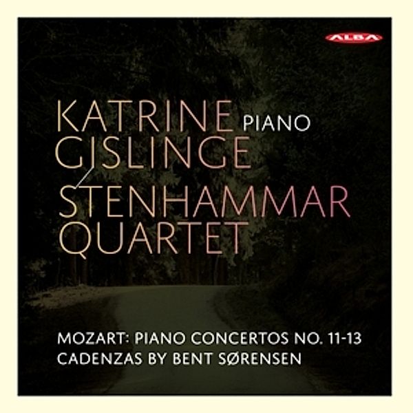 Klavierkonzerte 11-13, Katrine Gislinge, Stenhammar Quartet