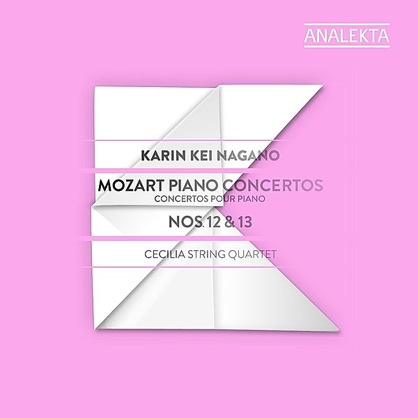 Klavierkonzerte 12+13, Karin Kei Nagano, Cecilia Strng Quartet