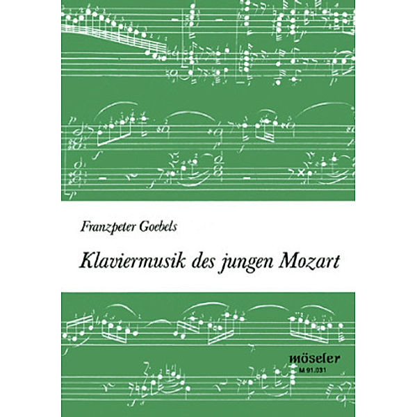 Klaviermusik des jungen Mozart, Franzpeter Goebels