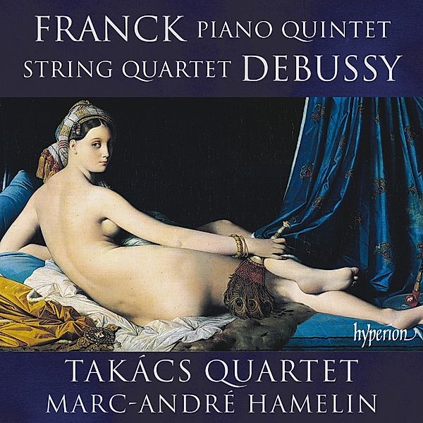 Klavierquintett In F-Moll/Streichquart.In G-Moll, César Franck, Claude Debussy