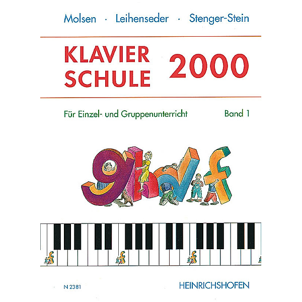 Klavierschule 2000.Bd.1, Uli Molsen, Mirja Leihenseder, Gabriele Stenger-Stein