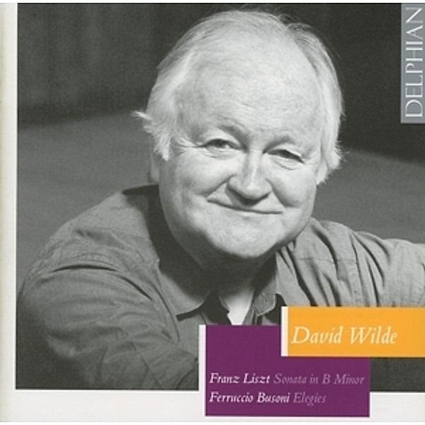 Klaviersonate H-Moll/Elegien, David Wilde