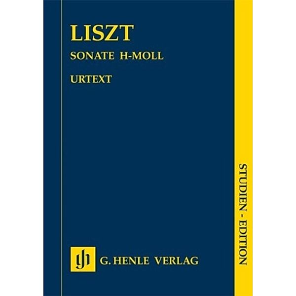 Klaviersonate h-moll, Studienpartitur, Franz - Klaviersonate h-moll Liszt, Franz Liszt - Klaviersonate h-moll