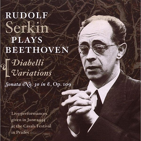 Klaviersonate Op.109/Diabelli Variation, Rudolf Serkin