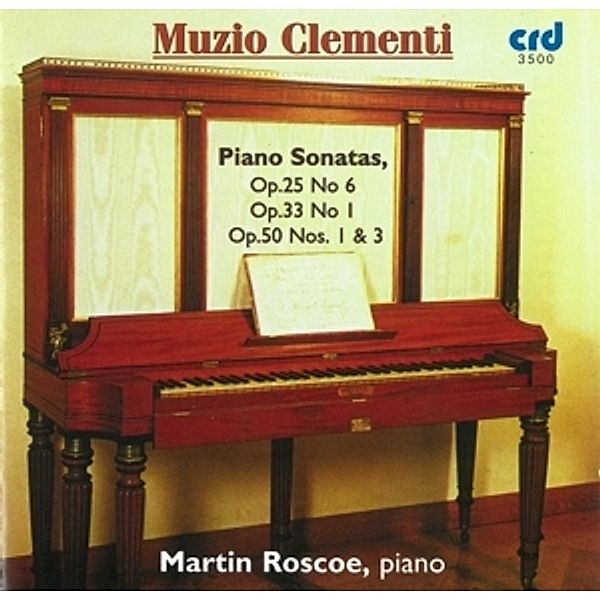 Klaviersonaten Op.25 No.6/Op.33 No.1/Op.50 Nos.1&3, Martin Roscoe