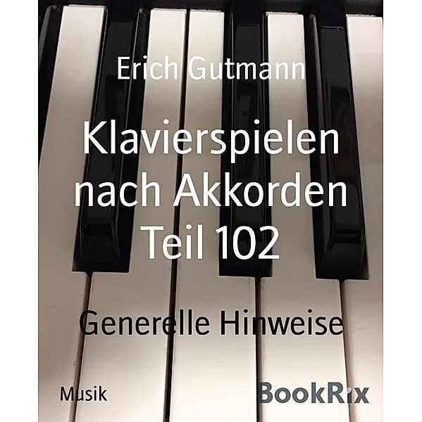 Klavierspielen nach Akkorden Teil 102, Erich Gutmann