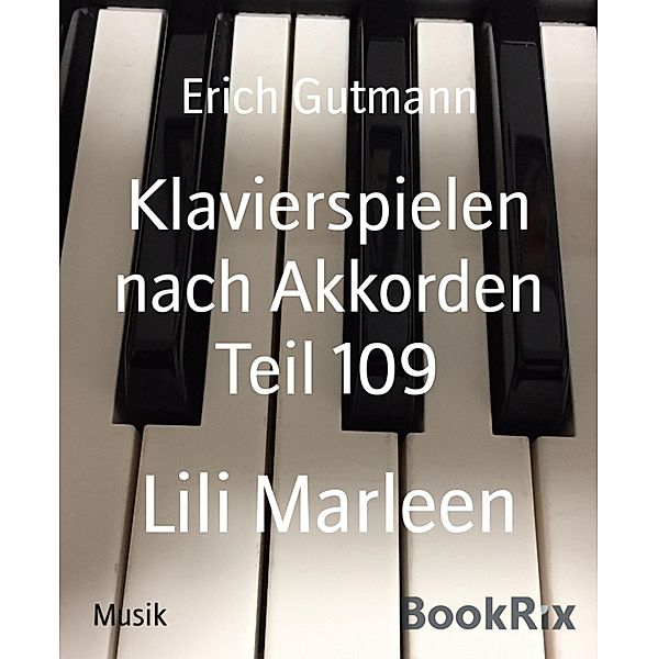 Klavierspielen nach Akkorden Teil 109, Erich Gutmann