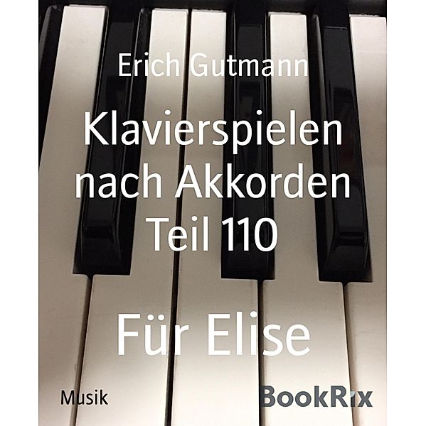 Klavierspielen nach Akkorden Teil 110, Erich Gutmann