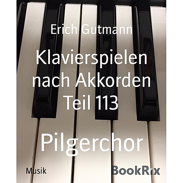 Klavierspielen nach Akkorden Teil 113, Erich Gutmann