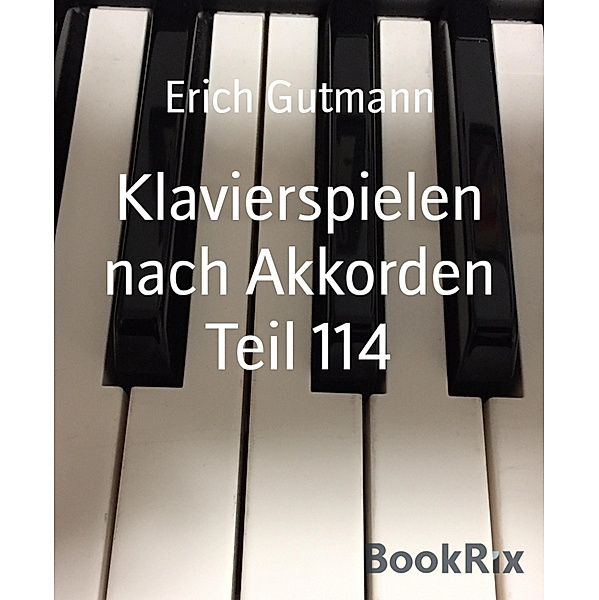 Klavierspielen nach Akkorden Teil 114, Erich Gutmann