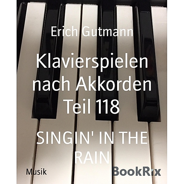 Klavierspielen nach Akkorden Teil 118, Erich Gutmann