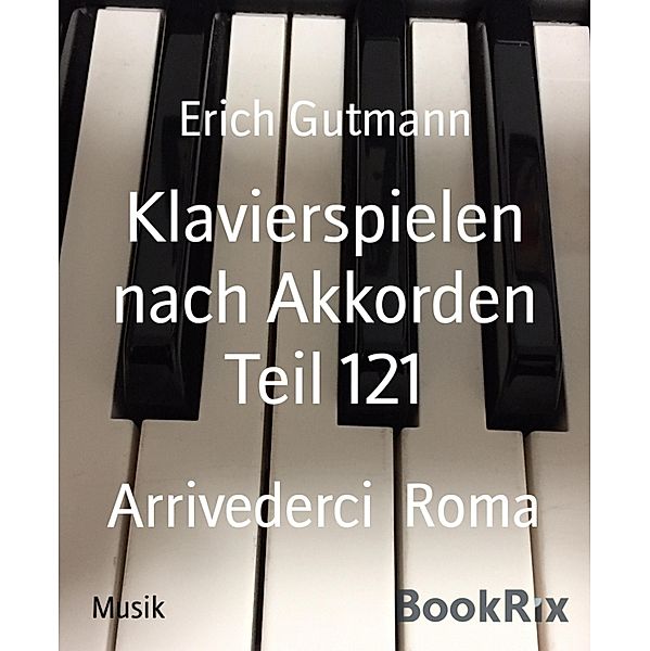 Klavierspielen nach Akkorden Teil 121, Erich Gutmann