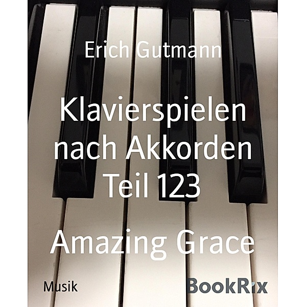 Klavierspielen nach Akkorden Teil 123, Erich Gutmann