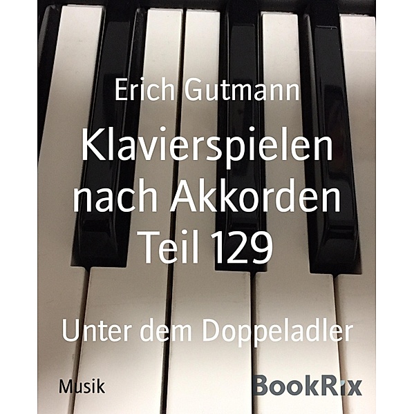 Klavierspielen nach Akkorden Teil 129, Erich Gutmann