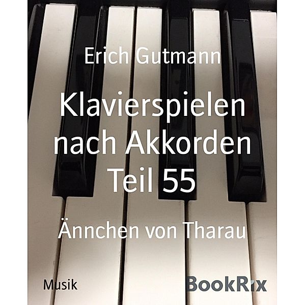 Klavierspielen nach Akkorden Teil 55, Erich Gutmann