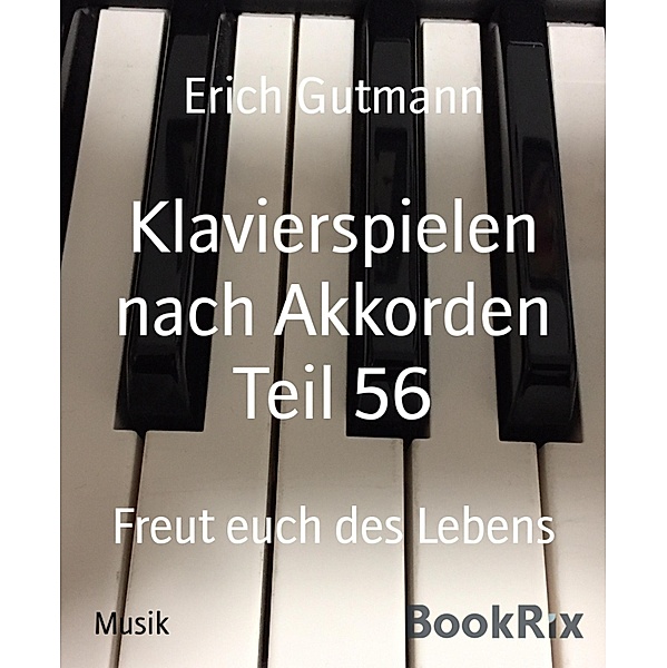 Klavierspielen nach Akkorden Teil 56, Erich Gutmann