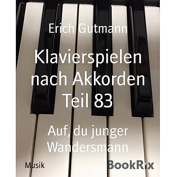 Klavierspielen nach Akkorden Teil 83, Erich Gutmann