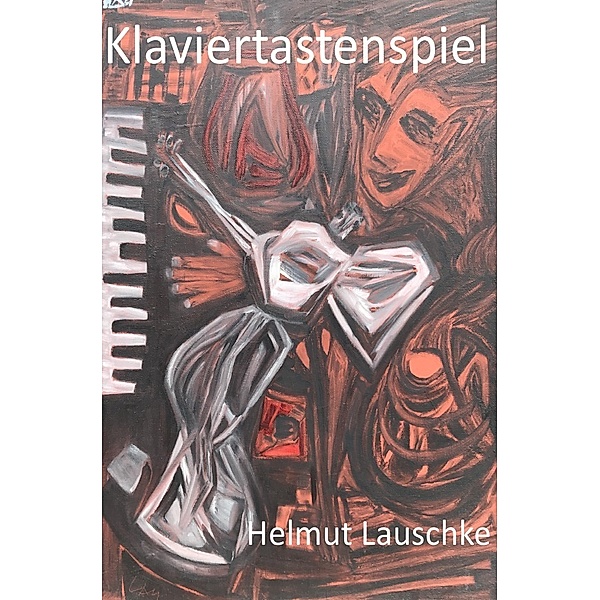 Klaviertastenspiel, Helmut Lauschke